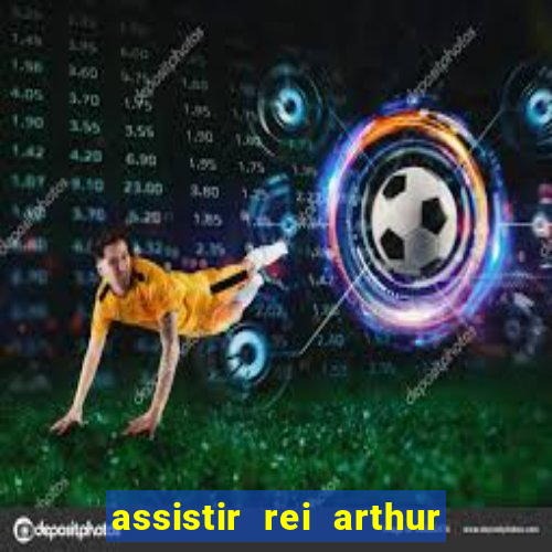 assistir rei arthur 2004 topflix